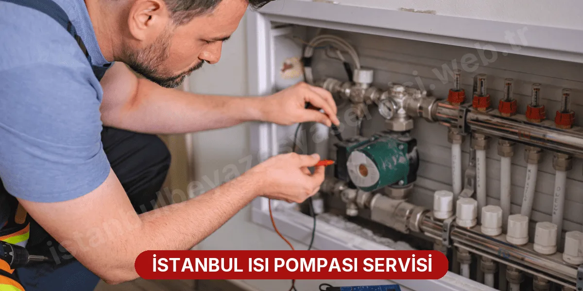İstanbul Isı Pompası Servisi
